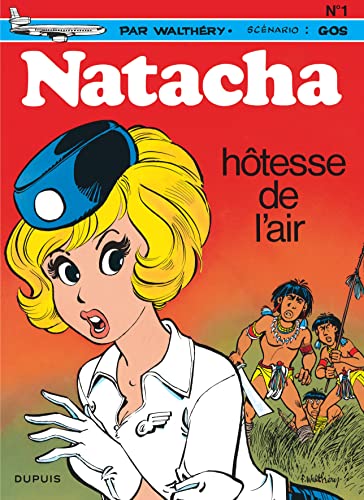 Beispielbild fr Natacha - tome 1 - NATACHA, HOTESSE DE L'AIR zum Verkauf von Ammareal
