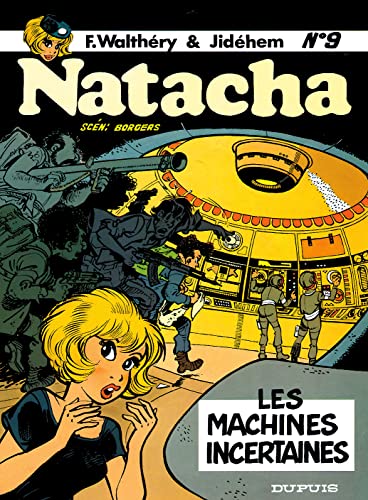 Stock image for Natacha - tome 9 - LES MACHINES INCERTAINES for sale by Librairie l'Aspidistra