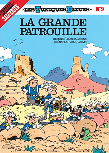 Beispielbild fr Les Tuniques Bleues. Vol. 9. La Grande Patrouille zum Verkauf von RECYCLIVRE