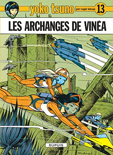 9782800109718: Yoko Tsuno - Tome 13 - Les Archanges de Vina