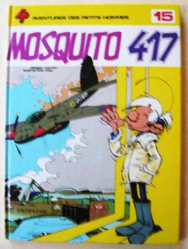 Imagen de archivo de Les Petits Hommes, tome 15, Mosquito 417 a la venta por Ammareal