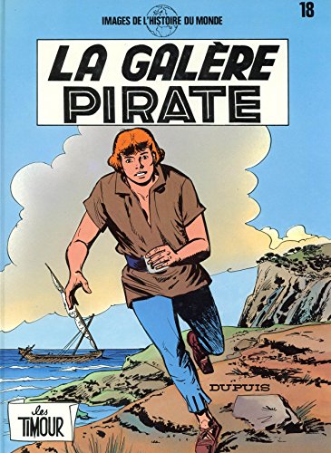 Beispielbild fr Les Timour, Tome 18 : La Galre pirate zum Verkauf von Ammareal