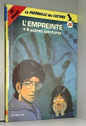 Beispielbild fr La Patrouille des Castors, N 25 : L'Empreinte : Et six autres aventures zum Verkauf von Ammareal