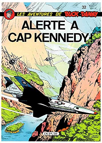 Beispielbild fr Les Aventures De Buck Danny. Vol. 32. Alerte  Cap Kennedy zum Verkauf von RECYCLIVRE