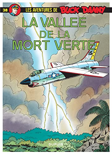 Beispielbild fr Buck Danny, tome 38 : La valle de la mort verte zum Verkauf von Ammareal