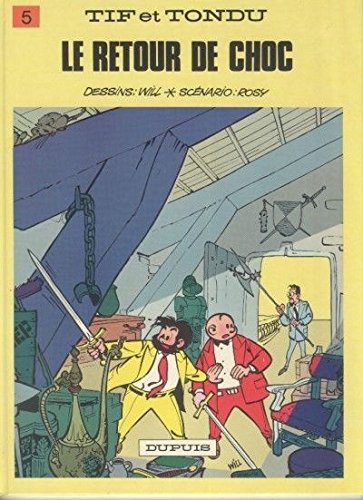 9782800113470: Tif et Tondu - Tome 5 - Le Retour de Choc