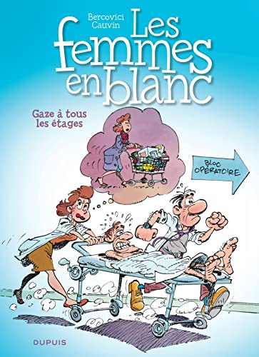 Beispielbild fr Les femmes en blanc - Tome 2 - Gaze  tous les  tages zum Verkauf von Books From California