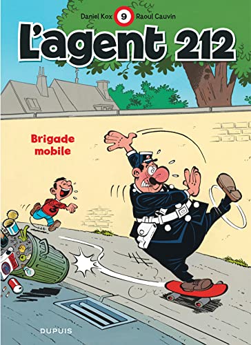 Stock image for L'agent 212, tome 9 : Brigade mobile [Paperback] Raoul Cauvin and Daniel Kox for sale by LIVREAUTRESORSAS