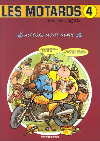 Stock image for Les motards, Tome 4 : Allegro moto vivace for sale by medimops