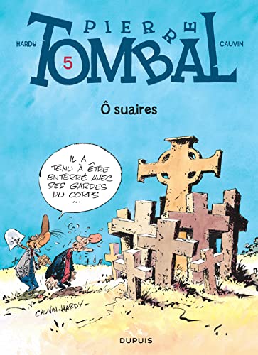 9782800116136: Pierre Tombal - Tome 5 -  suaires (Pierre Tombal, 5)