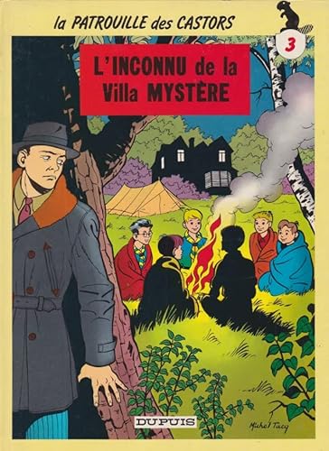 Beispielbild fr LA PATROUILLE DES CASTORS N3 : INCONNU DE VILLA MYSTERE zum Verkauf von Ammareal