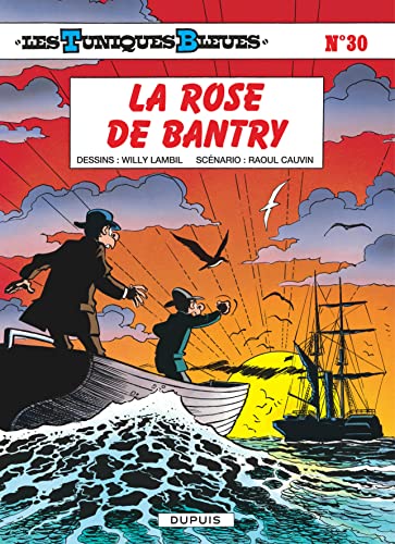 Beispielbild fr Les Tuniques Bleues - Tome 30 - La Rose de Bantry (Les Tuniques Bleues, 30) (French Edition) zum Verkauf von Books From California