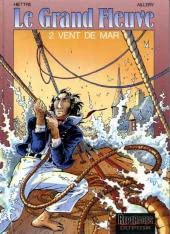 Stock image for Le Grand Fleuve, Tome 2 : Vent de mar for sale by Ammareal