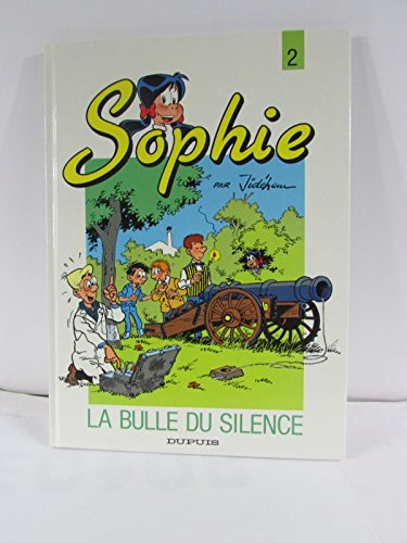 Beispielbild fr Sophie, Tome 2 : La bulle du silence zum Verkauf von medimops