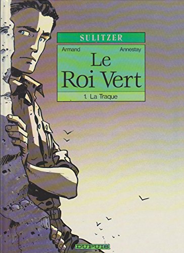 9782800118413: Le roi vert, N 1 : La traque