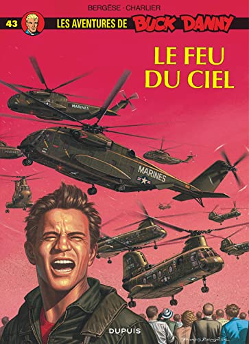 Buck Danny - Tome 43 - Le Feu du ciel (9782800118857) by Charlier Jean-Michel