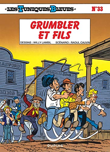 Beispielbild fr Les Tuniques Bleues - Tome 33 - Grumbler et fils zum Verkauf von Books From California