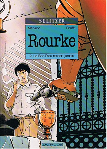 Beispielbild fr Rourke, Tome 2 : Le Bon Dieu ne dort jamais zum Verkauf von Ammareal