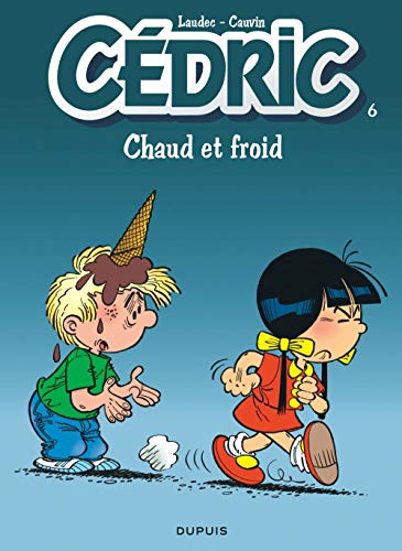 Beispielbild fr Cdric, tome 6 : Chaud et froid (French Edition) zum Verkauf von Better World Books
