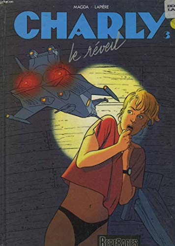 Beispielbild fr Charly - tome 3 - LE REVEIL zum Verkauf von Ammareal