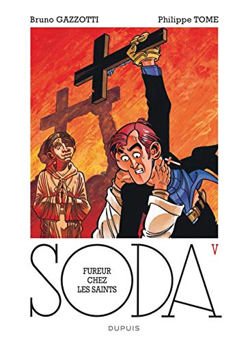 Beispielbild fr Soda, tome 5 : Fureur chez les saints zum Verkauf von Ammareal