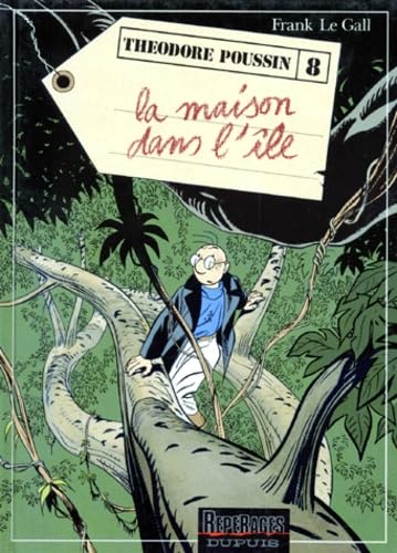 Stock image for Th odore Poussin, tome 8 : La Maison dans l'île (French Edition) for sale by Better World Books: West