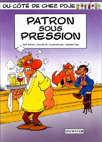 9782800120997: PATRON SOUS PRESSION (Du ct de chez Poje, 5) (French Edition)