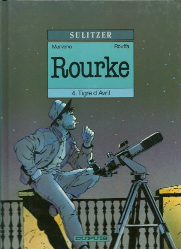 Beispielbild fr Rourke, Tome 4 : Tigre d'avril zum Verkauf von medimops