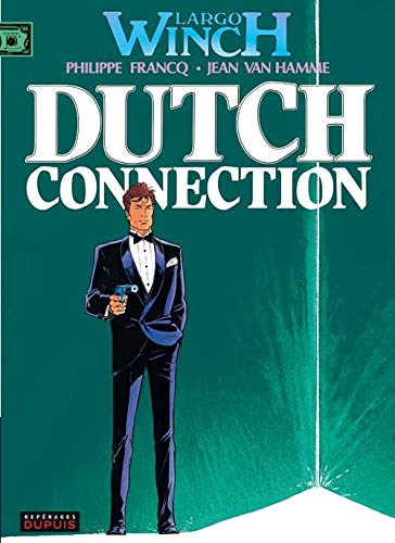 Beispielbild fr Largo Winch, tome 6 : Dutch connection zum Verkauf von Ammareal