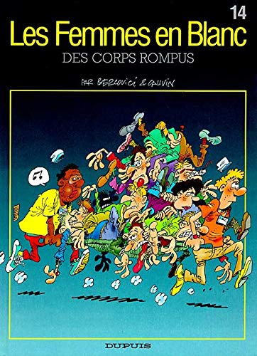Beispielbild fr Les Femmes en Blanc - tome 14 - DES CORPS ROMPUS zum Verkauf von Ammareal