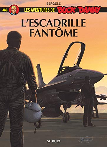 Beispielbild fr Buck Danny - Tome 46 - L'Escadrille fantme zum Verkauf von Librairie l'Aspidistra