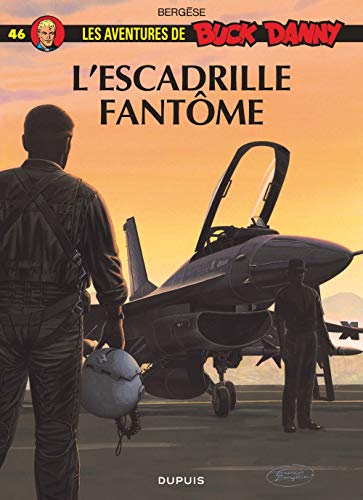 Stock image for Buck Danny, tome 46 : L'escadrille fantme for sale by Ammareal