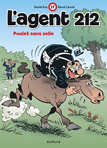 Stock image for L'agent 212, tome 17 : Poulet sans selle for sale by Ammareal