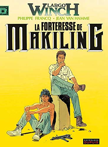 Stock image for Largo Winch, tome 7 : La forteresse de Makiling for sale by Ammareal