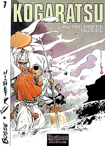 Beispielbild fr Kogaratsu - Tome 7 - L'Autre moiti du ciel zum Verkauf von WorldofBooks