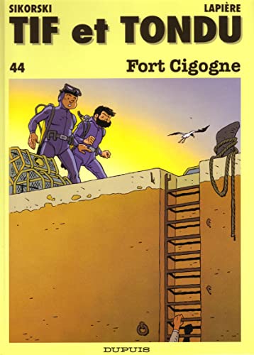 Stock image for Tif et Tondu, tome 44 : Fort Cigogne for sale by Ammareal