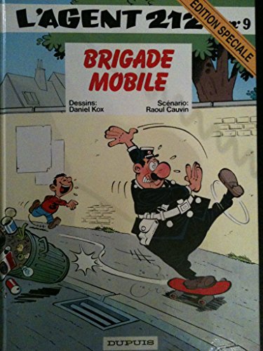 Stock image for L'agent 212, tome 9 : Brigade mobile Raoul Cauvin and Daniel Kox for sale by LIVREAUTRESORSAS