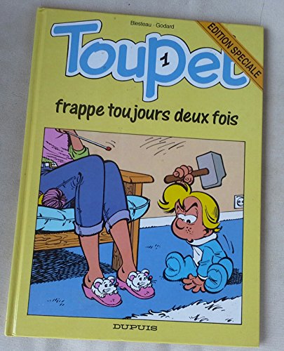 Beispielbild fr TOUPET N1 : TOUPET FRAPPE TOUJOURS DEUX FOIS zum Verkauf von Ammareal