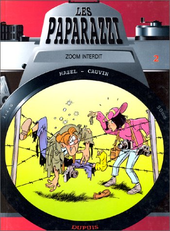 Stock image for Les Paparazzi. Vol. 2. Zoom Interdit for sale by RECYCLIVRE