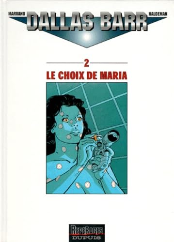 Stock image for Dallas Barr, tome 2 : Le Choix de Maria for sale by GF Books, Inc.