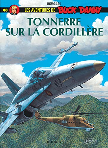 Stock image for Buck Danny, tome 48 : Tonnerre sur la Cordillre for sale by Ammareal