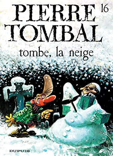 Beispielbild fr Pierre Tombal - tome 16 - TOMBE,LA NEIGE zum Verkauf von Ammareal