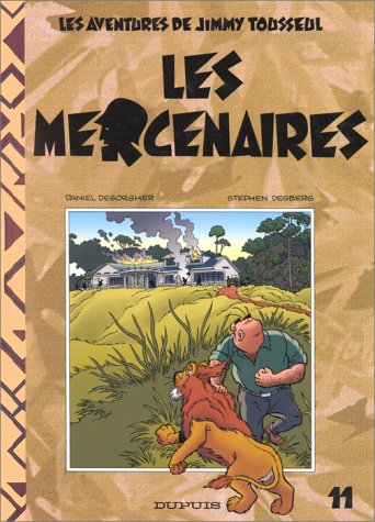Beispielbild fr Les Aventures de Jimmy Tousseul, Tome 11 : Les Mercenaires zum Verkauf von Ammareal