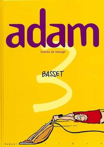 Adam. 3, Homme de mÃ©nage (9782800126555) by Basset