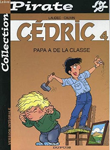 Stock image for Kid Comics, n 1 : Cdric, Papa a de la classe for sale by Ammareal