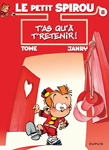 Beispielbild fr Le Petit Spirou - Tome 8 - T'as qu' t'retenir ! zum Verkauf von WorldofBooks