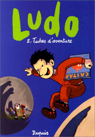 Imagen de archivo de Ludo, Tome 2 : Tubes d'aventure a la venta por Ammareal