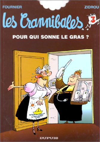 Stock image for Les Crannibales. Vol. 3. Pour Qui Sonne Le Gras for sale by RECYCLIVRE
