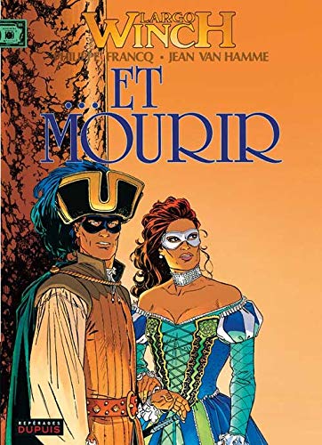 9782800128498: ...ET MOURIR (Largo Winch, 10)