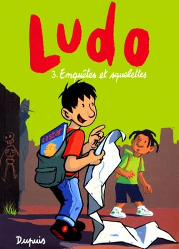 Imagen de archivo de Ludo, Tome 3 : Enqutes et squelettes a la venta por Ammareal